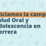 Iniciamos la campaña Salud Oral y Adolescencia en Herrera